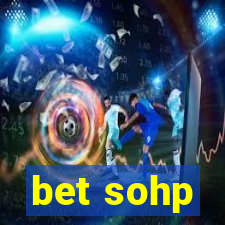 bet sohp